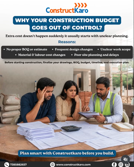 WHY YOUR CONSTRUCTION BUDGET GOES OUT OF CONTROL?