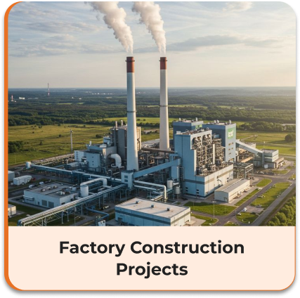 Factory Construction Projects